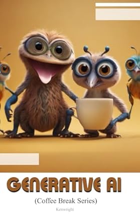 Cover of Generative AI in 20 Minutes: (Coffee Break Series)