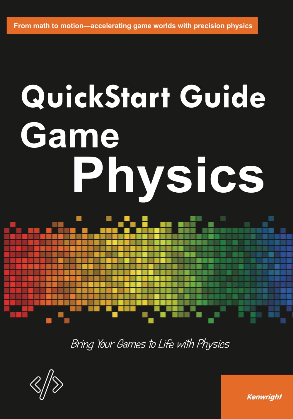 Cover of QuickStart Guide to Game Physics